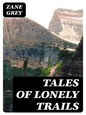 cover image of Tales of lonely trails